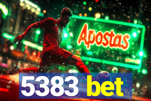 5383 bet
