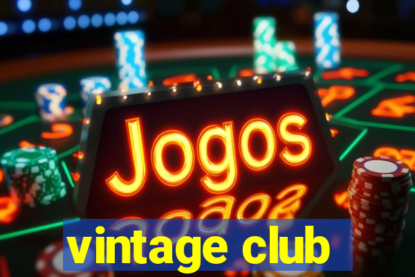 vintage club