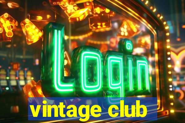 vintage club