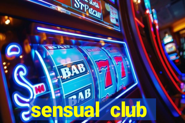 sensual club esporte interativo
