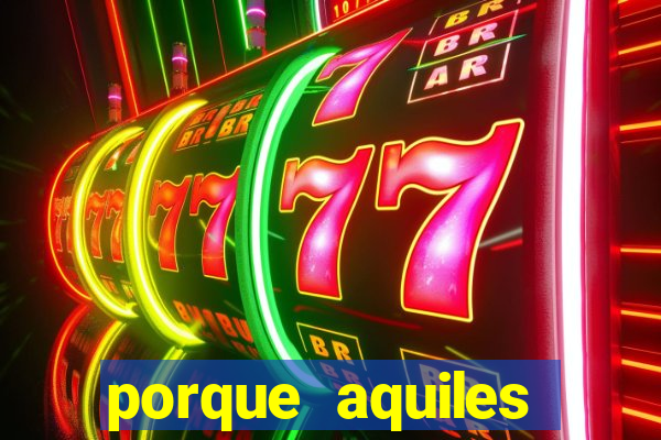 porque aquiles chora por heitor