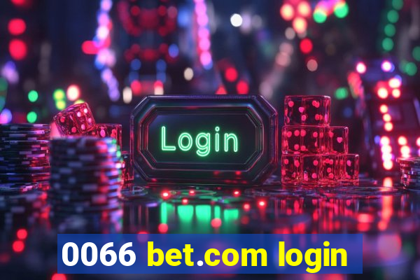 0066 bet.com login