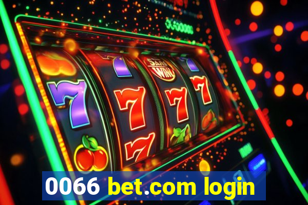 0066 bet.com login