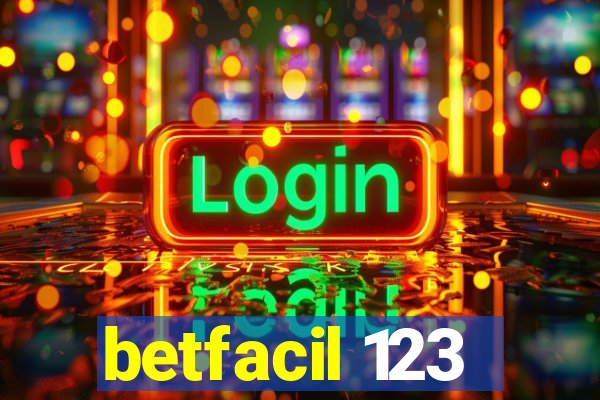 betfacil 123
