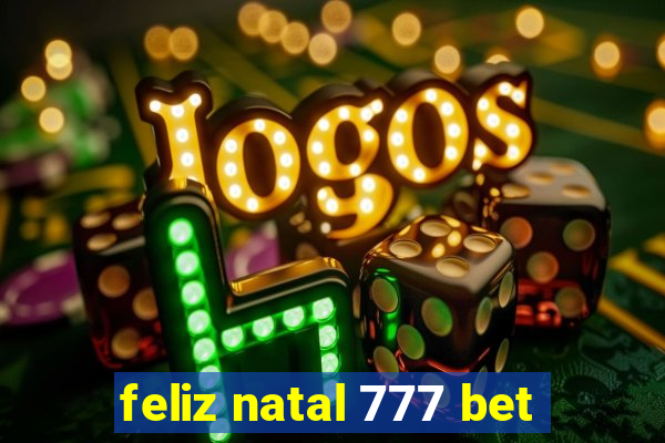 feliz natal 777 bet