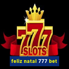 feliz natal 777 bet