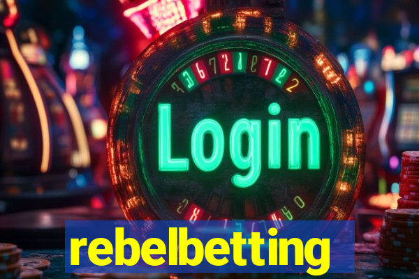 rebelbetting