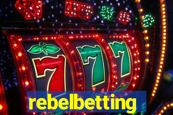 rebelbetting