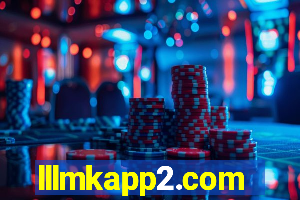 lllmkapp2.com