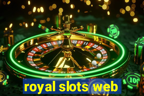 royal slots web