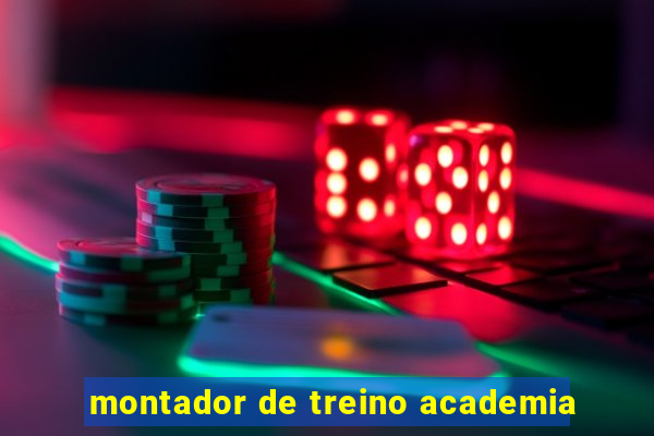 montador de treino academia
