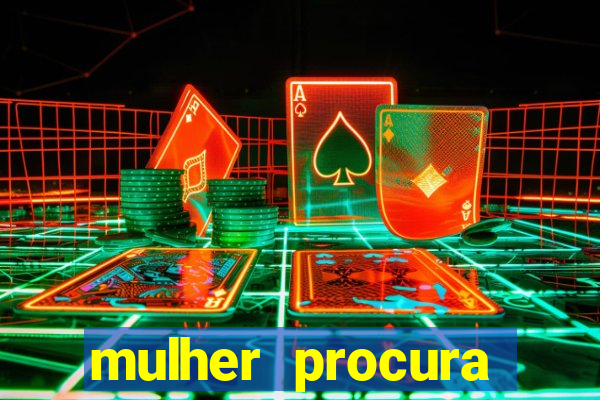 mulher procura homem bahia