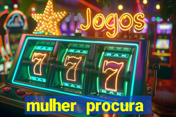 mulher procura homem bahia