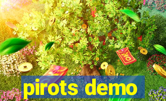 pirots demo