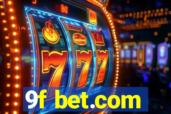 9f bet.com