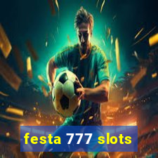 festa 777 slots