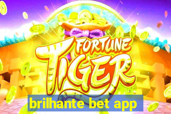 brilhante bet app