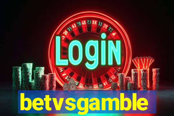 betvsgamble