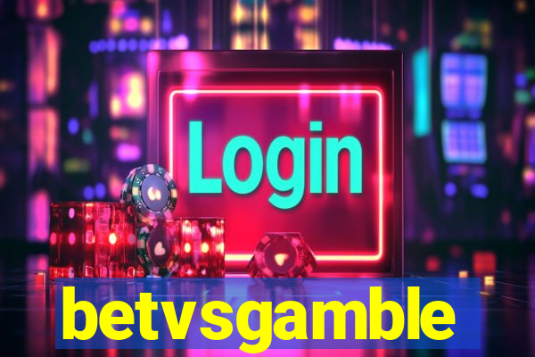 betvsgamble