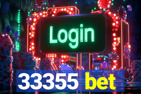 33355 bet