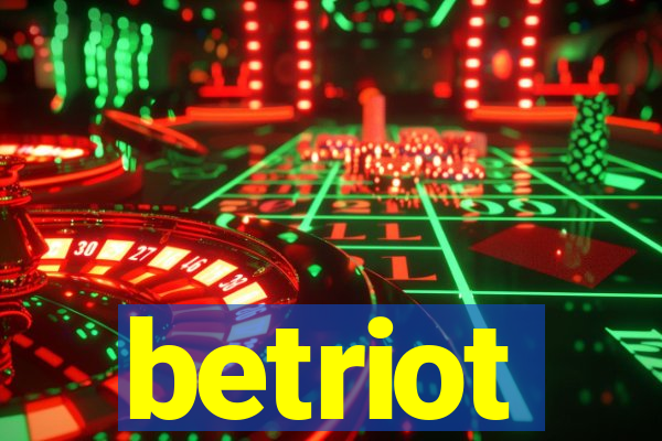 betriot