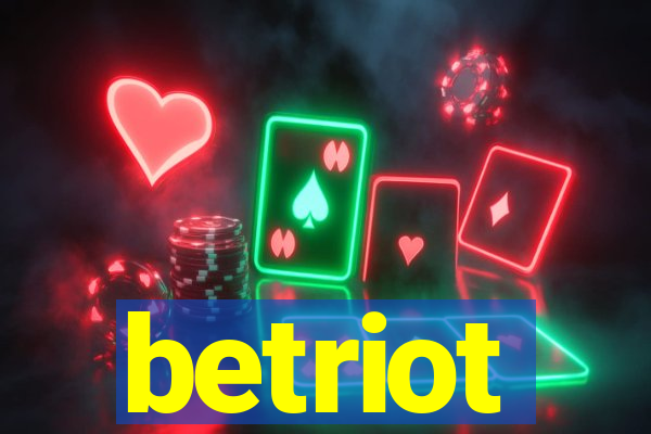 betriot