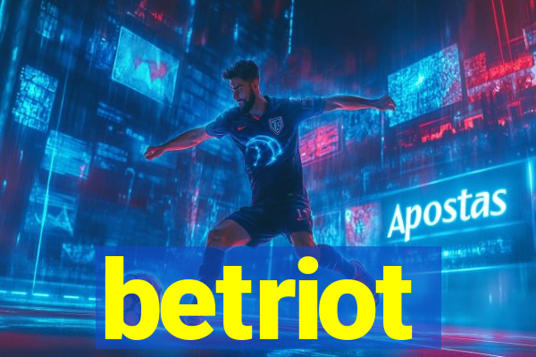 betriot