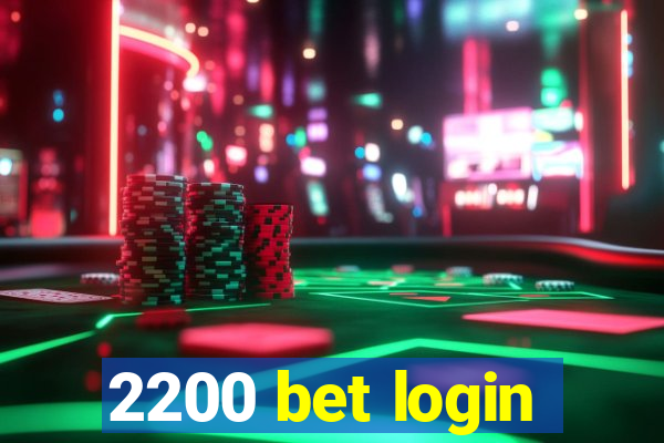 2200 bet login