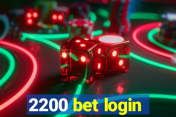 2200 bet login