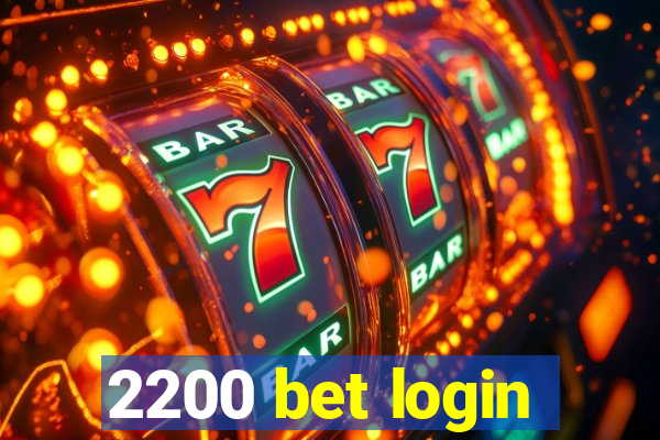 2200 bet login