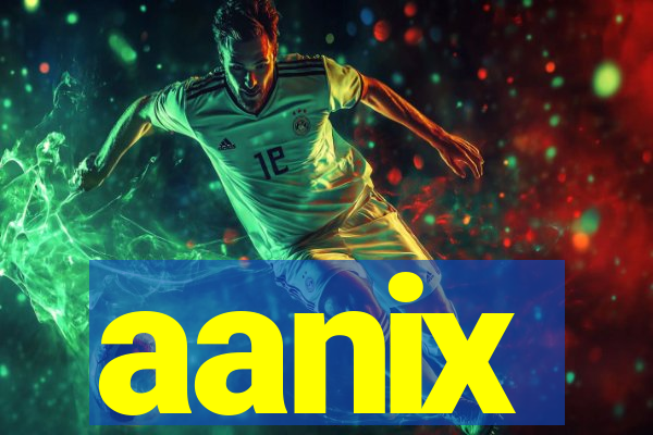 aanix