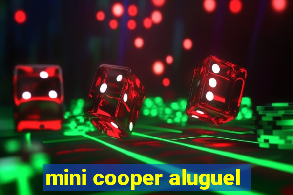 mini cooper aluguel