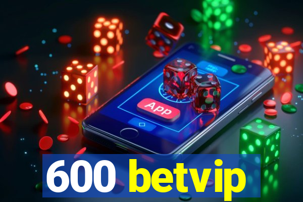600 betvip