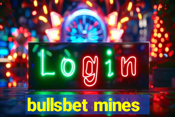 bullsbet mines