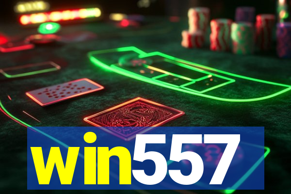 win557