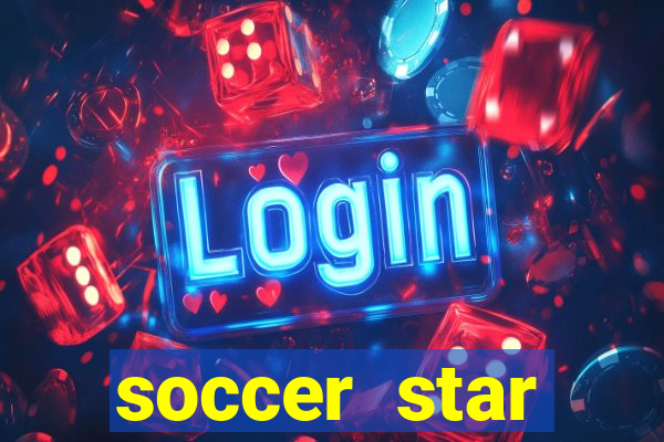 soccer star dinheiro infinito