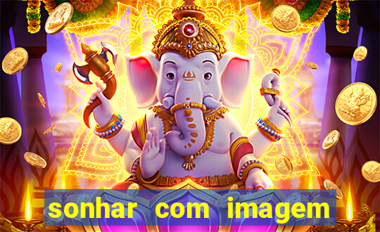 sonhar com imagem de santo de macumba