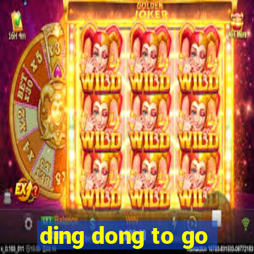 ding dong to go