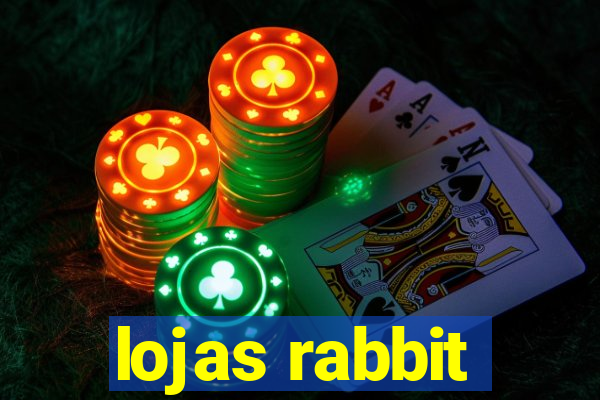 lojas rabbit