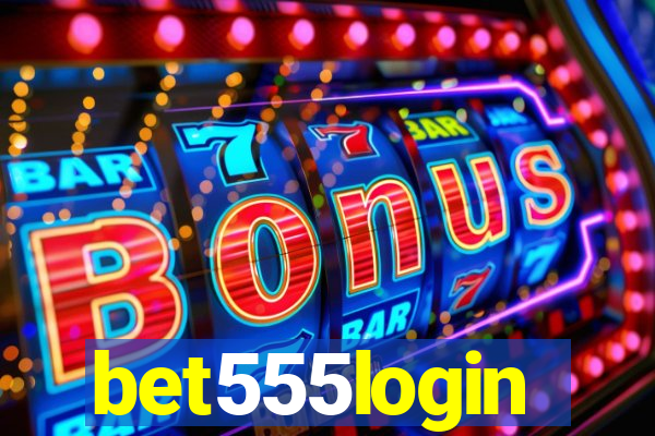 bet555login