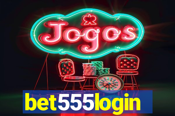 bet555login
