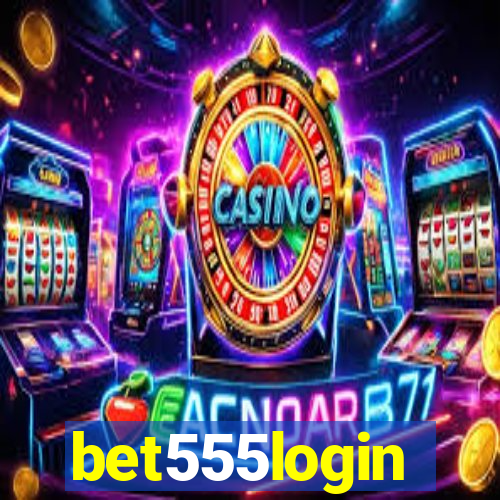 bet555login