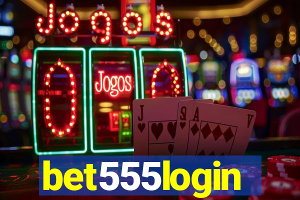 bet555login