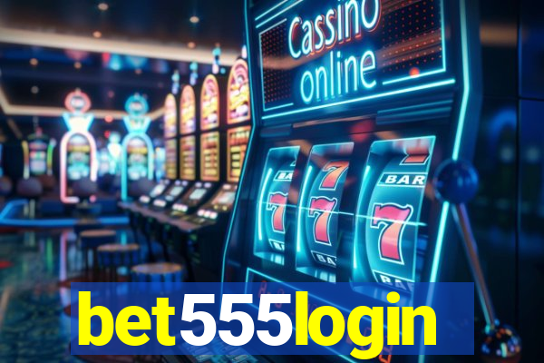bet555login