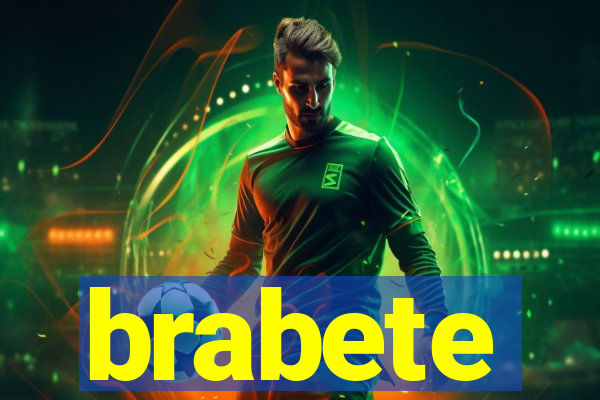 brabete