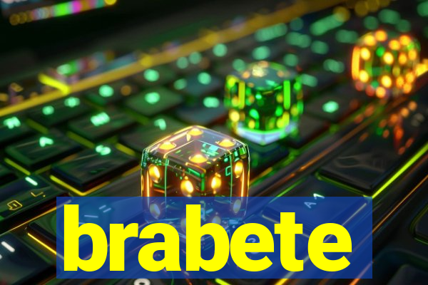 brabete