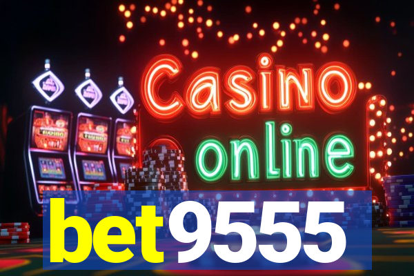 bet9555