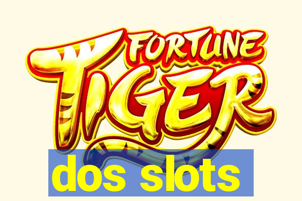 dos slots