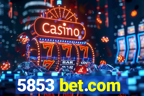 5853 bet.com