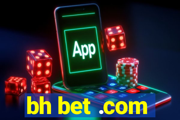 bh bet .com